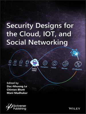 Security Designs for the Cloud, IoT, and Social Networking - ebook